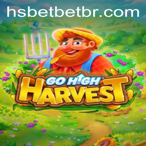 Explore the Thrilling World of GoHighHarvest: A Comprehensive Guide