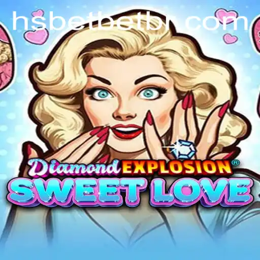 Exploring the Exciting World of DiamondExplosionSweetLove and Mastering the hsbet PH Login